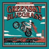 Greensky Bluegrass - The Leap Year Sessions Volume Zero '2021
