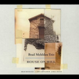 Brad Mehldau Trio - House On Hill '2006