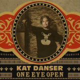 Kat Danser - One Eye Open '2021