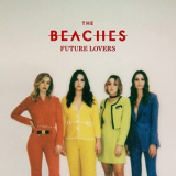 The Beaches - Future Lovers '2021