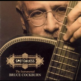 Bruce Cockburn - Speechless '2005