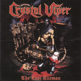 Crystal Viper - The Last Axeman '2022