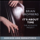 Brian Bromberg - It's About Time (The Acoustic Project) '1991