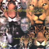 David Garfield & The Cats - I Am The Cat, Man '2004