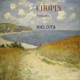 Noel Cuta - Chopin Preludes '2021