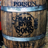 Black River Sons - Poison Stuff '2019