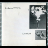 Casualty & Park - Clutch '1993
