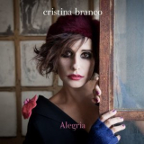 Cristina Branco - Alegria '2013