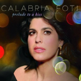 Calabria Foti - Prelude to a Kiss '2019