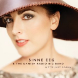 Sinne Eeg & The Danish Radio Big Band - Weve Just Begun '2020