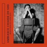 Bossa Nova Melodies Maker - Ambiance chaude du sud: Bossa Nova Et Latin Jazz '2020