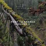 Various Artists - Root To Branch, Vol. 5 '2020