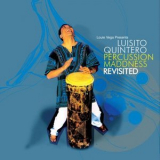 Luisito Quintero - Percussion Maddness Revisited '2020