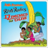 Roots Radics - Junjo Presents: 12 Inches Of Dub '2019