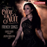 Louise Alder & Joseph Middleton - Chуre nuit: French Songs '2021