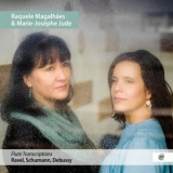 Raquele MagalhaYes & Marie-JoseYphe Jude - Flute Transcriptions '2021