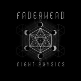 Faderhead - Night Physics '2017