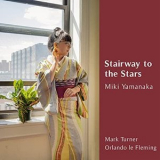 Miki Yamanaka - Stairway to the Stars '2021
