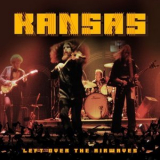 Kansas - Left over the Airwaves '2021
