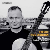 Ismo Eskelinen - Kromos: 21st Century Guitar Music '2020