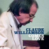 Claude Williamson - Comes Love '2019