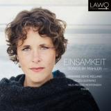 Marianne Beate Kielland - Einsamkeit: Songs by Mahler '2020