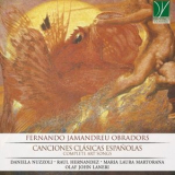 Daniela Nuzzoli - Fernando Jaumandreu Obradors: Canciones clasicas espanolas (Complete Art Songs) '2019 / 2021