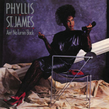 Phyllis St. James - Ain't No Turnin' Back '1984