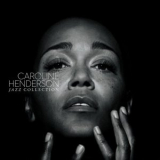 Caroline Henderson - Jazz Collection '2011