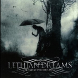 Lethian Dreams - Bleak Silver Streams '2009