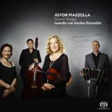 Isabelle van Keulen Ensemble - Astor Piazzolla: Grand Tango! '2015