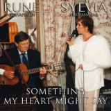 Rune Gustafsson - Something My Heart Might Say '2014
