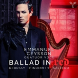 Emmanuel Ceysson & Quatuor Voce - Ballad in Red (Works by Debussy, Hindemith, Salzedo) '2018