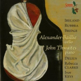 Alexander Baillie - Twentieth-Century Sonatas for Cello and Piano '2014