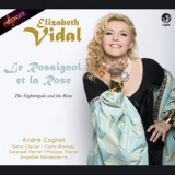 Elizabeth Vidal - Le rossignol et la rose '2016