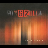 Gongzilla - Five Even '2009