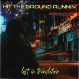 Hit The Ground Runnin' - Lost In Translation '2022