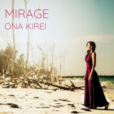 Ona Kirei - Mirage '2022