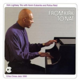 Kirk Lightsey Trio - From Kirk To Nat '2009