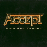 Accept - Rich And Famous '2002