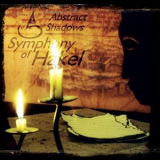 Abstract Shadows - Symphony Of Hakel '2007
