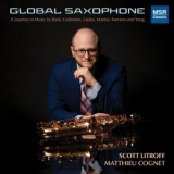 Scott Litroff - Global Saxophone - A Journey in Music '2021