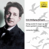 Camerata Freden - Korngold: String Sextet, Op. 10 & Piano Quintet, Op. 15 '2020