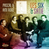 Pascal & Ami Roge - Les Six & Satie '2020