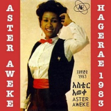 Aster Aweke - Hagerae 1983 '2017