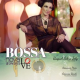 Raquel Silva Joly - Bossanova Love Always: 12 Great Brazilian Classical Songs '2019