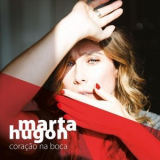 Marta Hugon - Coracao Na Boca '2019