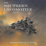 The Southern Locomotive Band - Somewhere in Time '2020