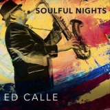 Ed Calle - Soulful Nights '2022