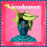 Xiomara Fortuna - Viendoaver '2021